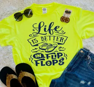 Life is Better in Flip Flops Tee